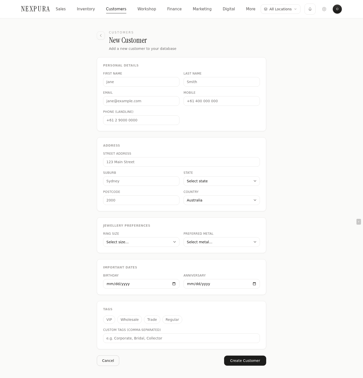 /customers/new — Personal Details card at top with First Name / Last Name / Email / Mobile / Phone inputs, then Address card with Street + Suburb + State select + Postcode + Country select, then Jewellery Preferences card with Ring Size + Preferred Metal selects, then Important Dates card with Birthday + Anniversary date inputs, then Tags card with VIP / Wholesale / Trade / Regular chips + a Custom Tags input, then Cancel + Create Customer buttons at the bottom.